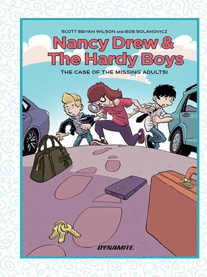 cover image of Nancy Drew and The Hardy Boys: The Case of the Missing Adults